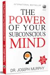 The Power of Your Subconscious Mind | Dr. Joseph Murphy Books | A Self-Help English Book | Rework the Secret Laws | How to Win Psychology, Motivational Art, Seduction and Work Attitude | Everything is a You Can | Think by Master Mindset I Dont Control Emotions, Stop Deep Overthinking. I Morning Method Law of Attraction, Positive Thinking Habits I Don't believe in Manifestation Miracles I Hardcover Apke Avchetan Man Ki Shakti for Teenagers Adults Friends Influence People Silva Self Help Selfhelp Edition Habit आपल्या अवचेतन मनाची शक्ती बुक, द पॉवर ऑफ युवर सबकॉन्शस माईंड, सबकॉन्शियस बुक्स, जोसेफ मर्फी, पावर योर सबकाँसियस माइंड Dr Josef Murfy, Author Marfi युअर अचेतन પાવર ઑફ યોર સબકૉન્શિયસ માઈન્ડ बुक्स मोटिवेशन, मोटिवेशनल, मे किताब, किताबें, Original Granth, ग्रंथ हिंदी में बुक्स, हिन्दी पुस्तक, किताबे