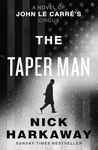 The Taper Man: A Novel of John le Carré’s Circus