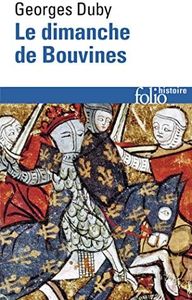 Le Dimanche de Bouvines, 27 juillet 1214