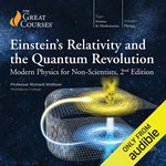 Einstein's Relativity and the Quantum Revolution: Modern Physics for Non-Scientists, 2nd Edition