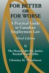 For Better or For Worse a Practical Guide to Canadian Employment Law