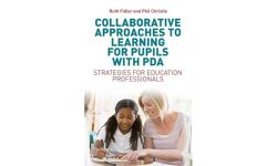 Collaborative Approaches to Learning for Pupils with PDA: Strategies for Education Professionals