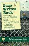 Gaza Writes Back: Short Stories from Young Writers in Gaza, Palestine