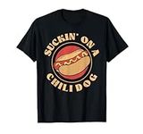 Suckin On A Chili Dog Funny Foodie 
