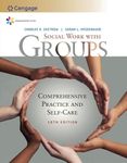 Bundle: Empowerment Series: Social Work with Groups: Comprehensive Practice and Self-Care, 10th + Mindtap Social Work, 1 Term (6 Months) Printed Access Card