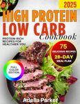 High Protein Low Carb Cookbook: Hea