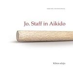Jo. Staff in Aikido. Kihon Aikijo: 