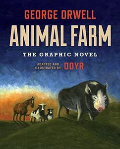 Animal Farm: The Graphic Novel: (Authorized Orwell Edition)