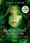 Blackcoat Rebellion - Das Schicksal der Zehn (German Edition)