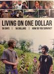 Living on One Dollar: 56 Days; 56 Dollars; How Do You Survive? (DVD)