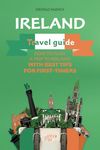 Ireland Travel Guide: How to Plan a Trip to Ireland with Best Tips for First-Timers