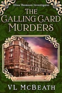 The Calling Card Murders: An Eliza Thomson Investigates Murder Mystery