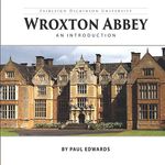 Wroxton Abbey: An Introduction (The Wroxton Chronicles)