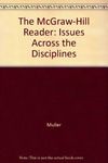 The McGraw-Hill Reader: Issues Across the Disciplines