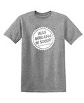 Also Available in Sober Graphic Mens St Patrick's Party Sarcastic Funny T Shirt, Heather Grey, Large