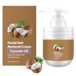 Coconut Oil Hair Removal Cream Gentle Facial Hair Remover Cream for Women & Men Moisturizing & Soothing Remove Upper Lip Chin Face Body Hairs (100g)