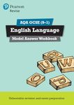 Pearson REVISE AQA GCSE English Language Model Answer Workbook - for 2025 and 2026 exams