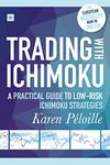 Trading with Ichimoku: A Practical Guide to Low-Risk Ichimoku Strategies