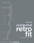 Residential Retrofit: 20 Case Studies: Twenty Case Studies