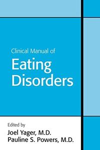 Clinical Manual of Eating Disorders