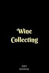 Wine Collecting: 6 x 9 inches, Line