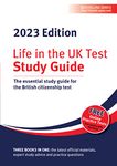 Life in the UK Test: Study Guide 2023: The essential study guide for the British citizenship test