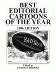 Best Editorial Cartoons of the Year 2006