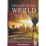 The End of the World: Signs of the Hour Major and Minor