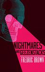 Nightmares and Geezenstacks (Valancourt 20th Century Classics)