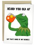 Sleazy Greetings Funny Kermit Meme Birthday Card For Him Or Her | Kermit Old AF Card