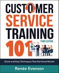 Customer Service Training 101: Quick and Easy Techniques That Get Great Results