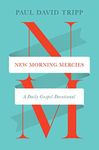 New Morning Mercies: A Daily Gospel