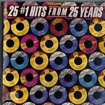 25 #1 Hits From 25 Years, Vol. 1