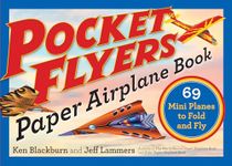 Pocket Flyers Paper Airplane Book: 69 Mini Planes to Fold and Fly