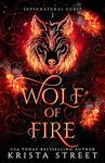 Wolf of Fire (Supernatural Curse Book 1)