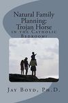 Natural Family Planning:: Trojan Horse in the Catholic Bedroom?