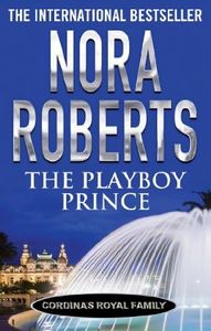 The Playboy Prince (Cordina's Royal Family Series Book 3)