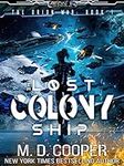 The Lost Colony Ship: A Wild Milita