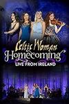 Celtic Woman: Homecoming: Live From