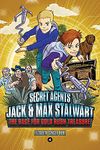 Secret Agents Jack and Max Stalwart: Book 4: The Race for Gold Rush Treasure: California, USA: The Race for Gold Rush Treasure: California, USA (Book 4)