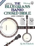 The Bluegrass Banjo Chord Bible: Open G Tuning 2,160 Chords