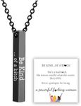 Be Kind...Of A Bich - 3D Engraving Vertical Bar Necklace, Stainless Steel Be Kind of A Bicth Hidden Message Mantra Necklace Funny Sayings Swearing Necklace Inspirational Jewelry Gifts for Women Girls