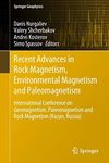 Recent Advances in Rock Magnetism, Environmental Magnetism and Paleomagnetism: International Conference on Geomagnetism, Paleomagnetism and Rock Magnetism (Kazan, Russia) (Springer Geophysics)