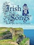 Irish Songs for Tin Whistle