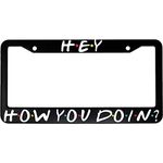 License Plate Frames Hey How You Doin Friends Joey Car License Plate Frame with Color Inlays