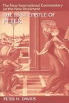 The First Epistle of Peter (New International Commentary on the New Testament)