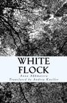 White Flock: Poetry of Anna Akhmatova