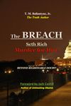 THE BREACH - Seth Rich: Murder for Hire - Beyond Reasonable Doubt! (TRUTH vs. DECEPTION - Liberty vs. Tyranny)