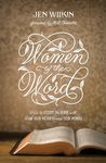 Women of the Word: How to Study the Bible with Both Our Hearts and Our Minds (Second Edition)