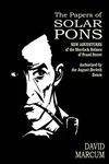 The Papers of Solar Pons: New Adventures of the Sherlock Holmes of Praed Street: 9 (The Adventures of Solar Pons)